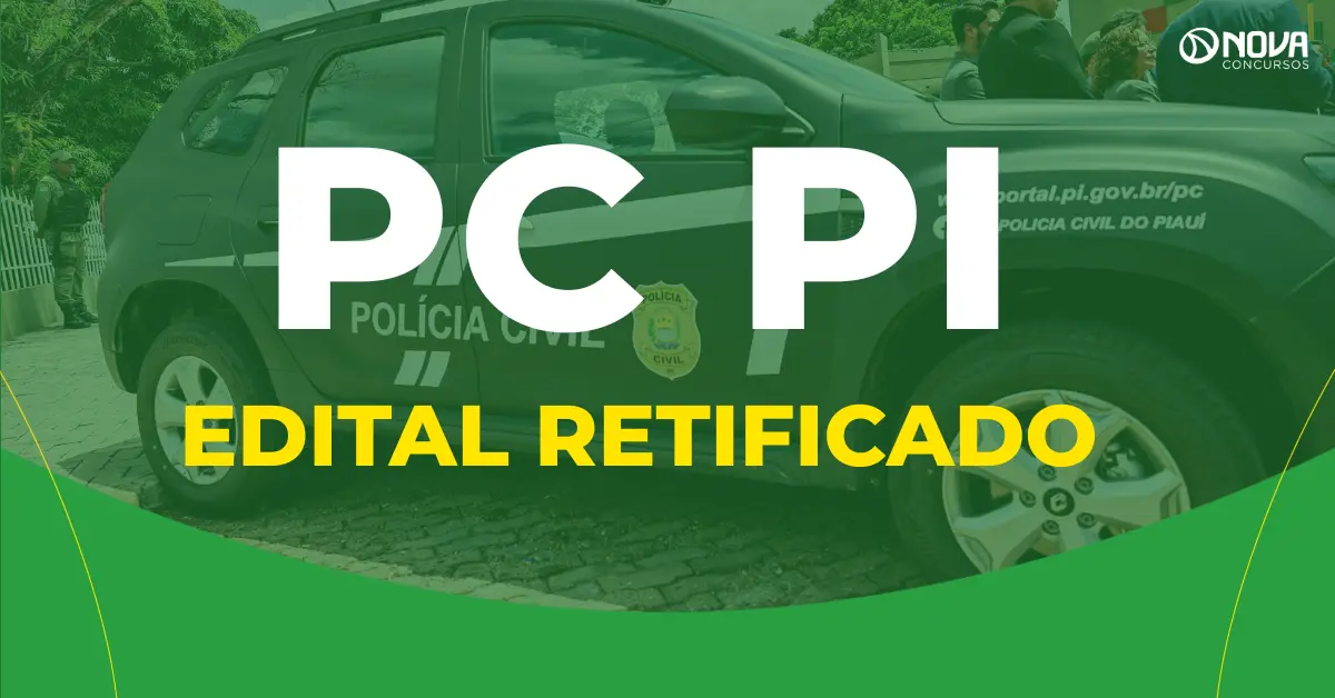 Concurso PC PI tem edital retificado! Veja o que muda!