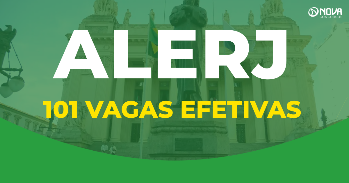 Edital Alerj 2025: Concurso oferta 101 vagas efetivas e iniciais de R$44 mil!