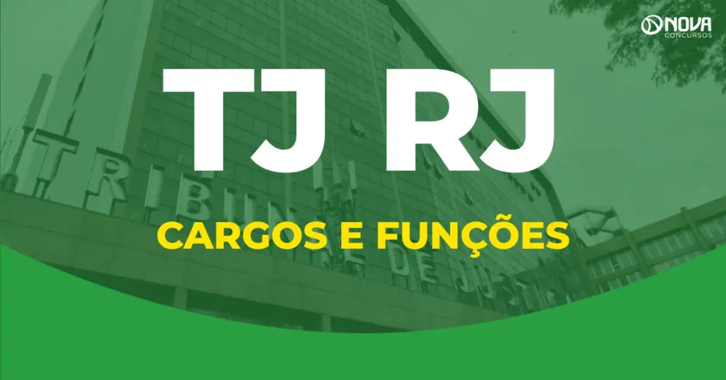 Concurso TJ RJ 2025: Conheça os cargos e funções!