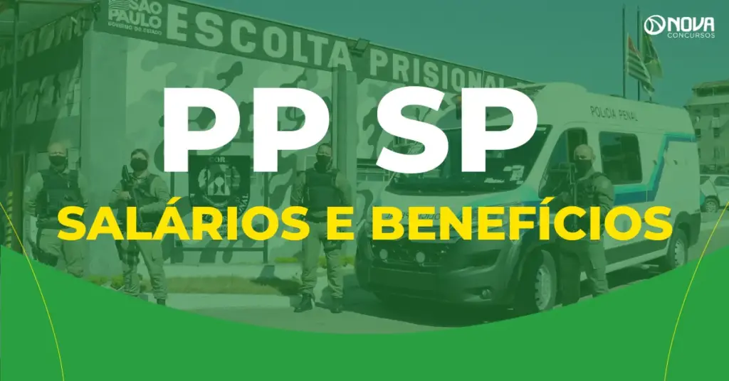 Guia de salários e benefícios do Policial Penal SP!