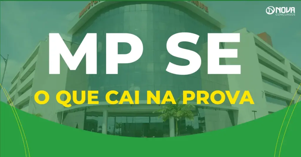 O que cai na prova MP SE? Veja o que estudar!