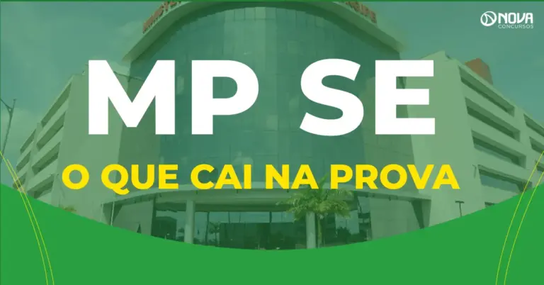 O que cai na prova MP SE? Veja o que estudar!