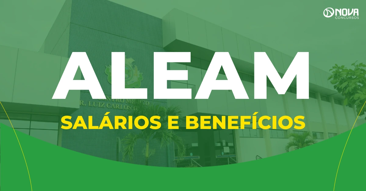 Quanto ganha um servidor da Aleam? Guia de salários e benefícios!