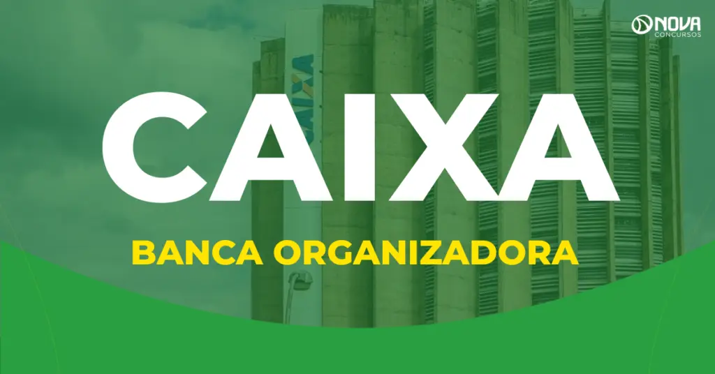 Qual a banca do concurso Caixa 2025? Confira!