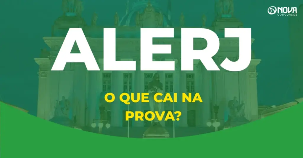 O que cai na prova do concurso Alerj 2025? Confira!