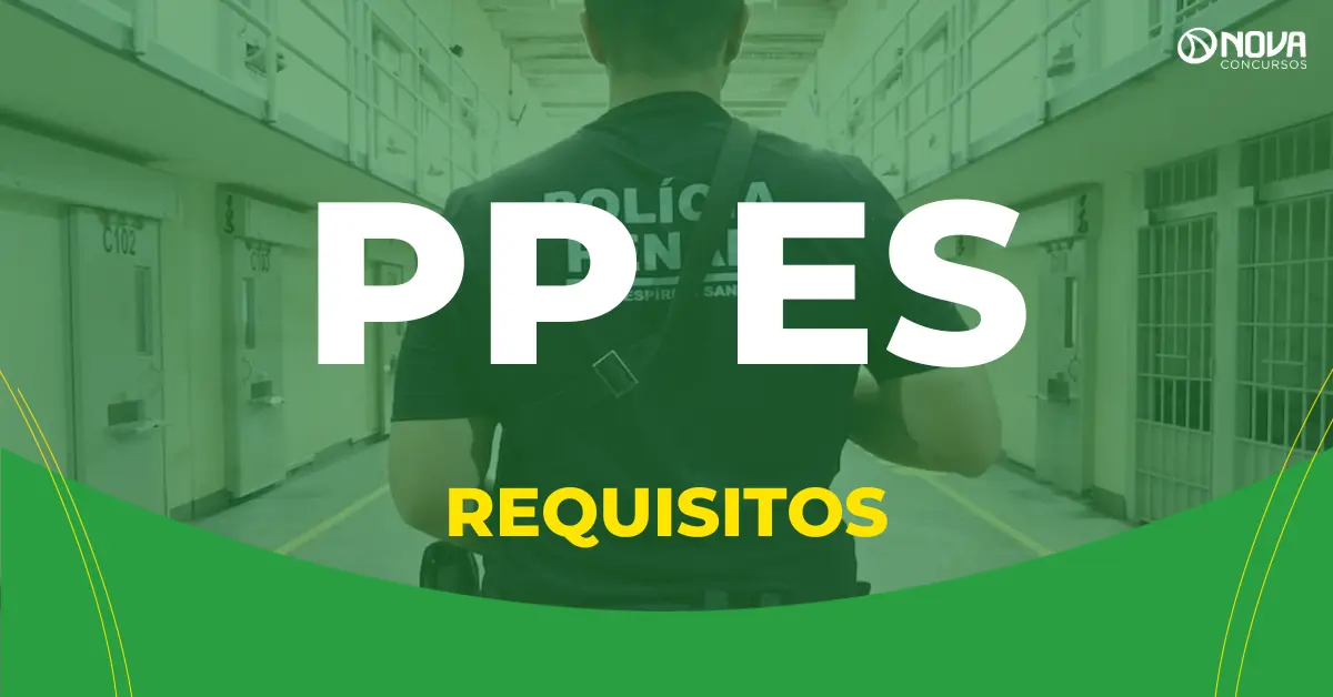 Quais os requisitos para fazer o concurso Polícia Penal ES 2025?
