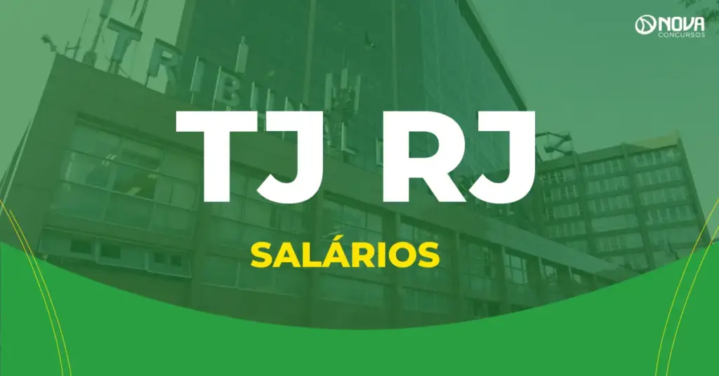 Quanto ganha o aprovado no concurso TJ RJ? Veja salários e benefícios!