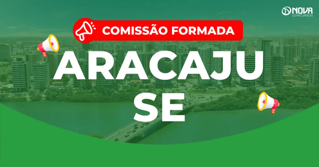 Concurso Unificado Aracaju SE: Anunciado! Comissão formada!