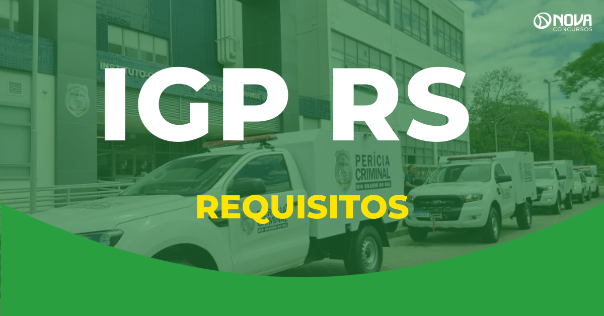 O que precisa para fazer o concurso IGP RS? Veja os requisitos!
