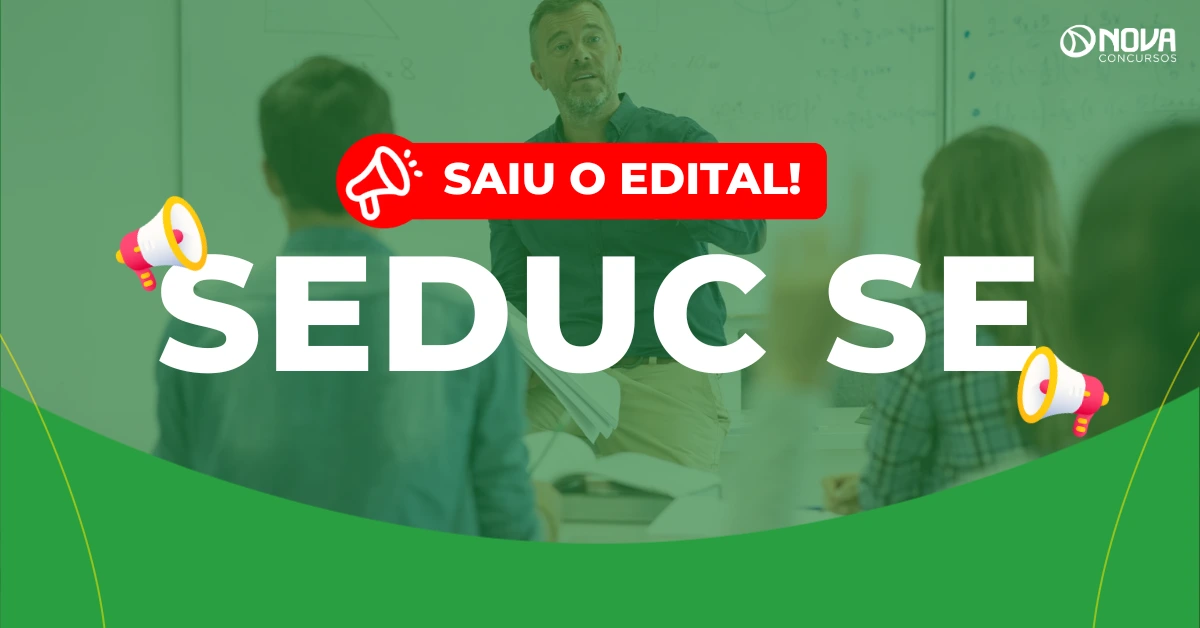 Concurso Seduc SE: Edital publicado! 300 vagas!