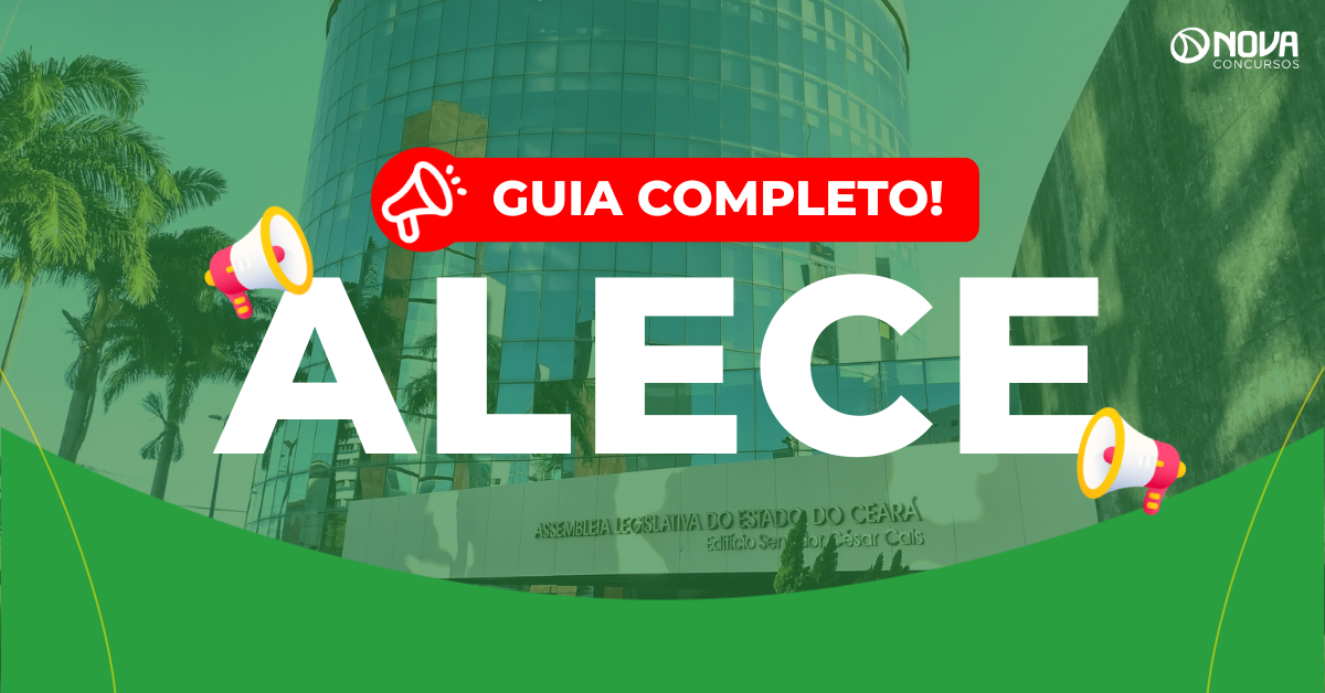 Concurso Alece 2025: Edital confirmado! Mais de 200 vagas!