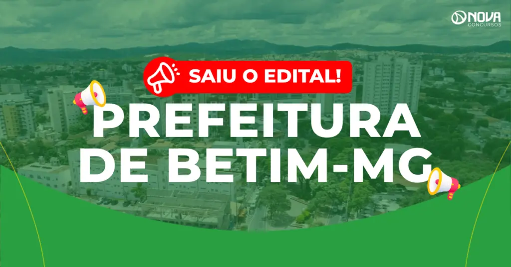 Concurso Prefeitura de Betim-MG: Edital publicado! 781 vagas!