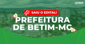 Imagem aérea da cidade de Betim (MG) com o texto “Saiu o edital! Concurso Prefeitura de Betim-MG”.