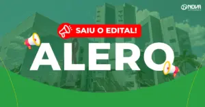 Imagem do prédio da Assembleia Legislativa de Rondônia com o texto “Saiu o edital! Concurso ALERO".