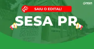 Concurso Sesa PR: Edital publicado! 641 vagas!