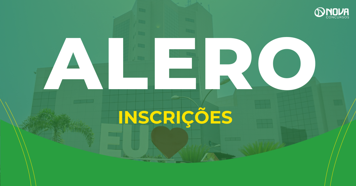 Passo a passo para fazer a inscrição no concurso ALERO!