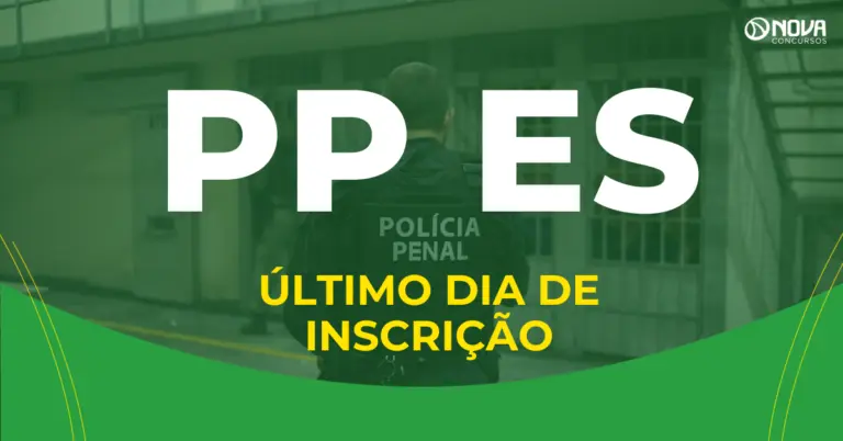 Últimas horas para fazer a inscrição no concurso Penal ES!