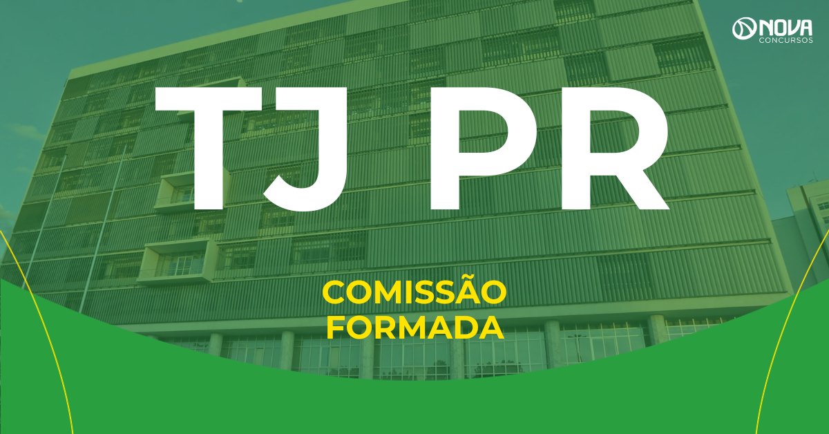 Concurso TJ PR tem comissão formada para novo edital de Contador!