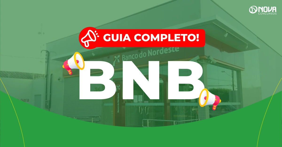 Concurso BNB 2026: Tratativas avançam! Novo edital é previsto!