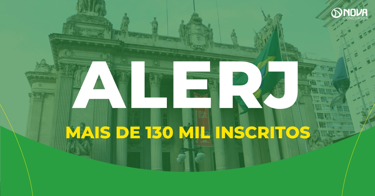 Concurso Alerj ultrapassa 130 mil inscritos, afirma deputado!