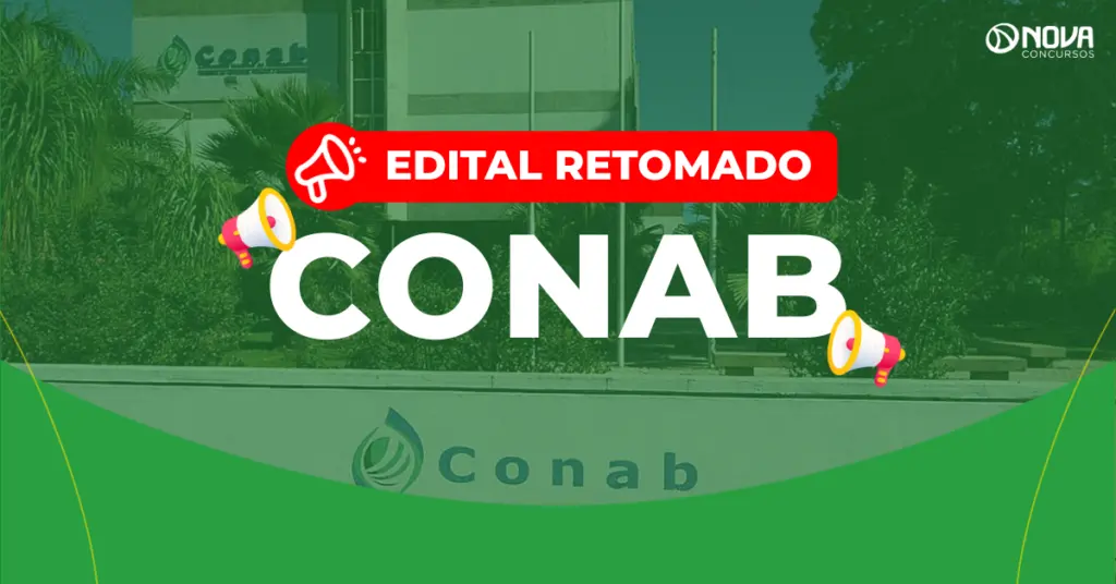 Concurso Conab: Edital retomado! Novo cronograma!