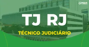 Imagem com fachada do Tribunal de Justiça do Rio de Janeiro e o texto “ Concurso TJ RJ Técnico Judiciário”.