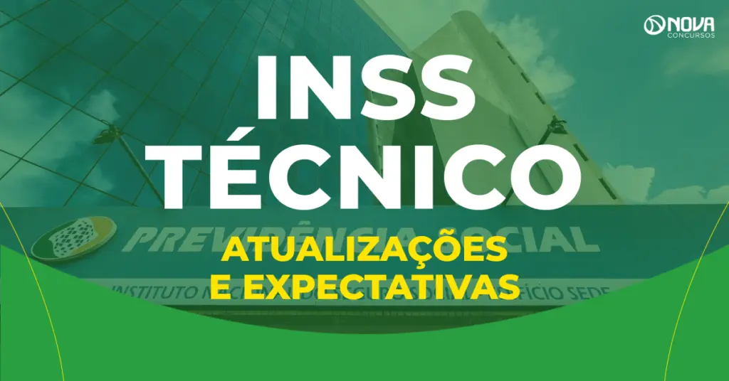 Concurso INSS Técnico: Informações atualizadas e expectativas!