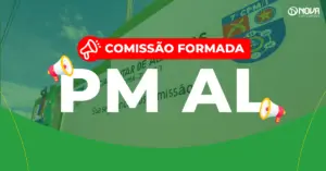 Imagem com fachada da Polícia Militar de Alagoas (PM AL) e o texto “Comissão Formada! Concurso PM AL”.