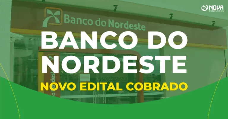 Concurso Banco do Nordeste: Sindicato cobra novo edital!