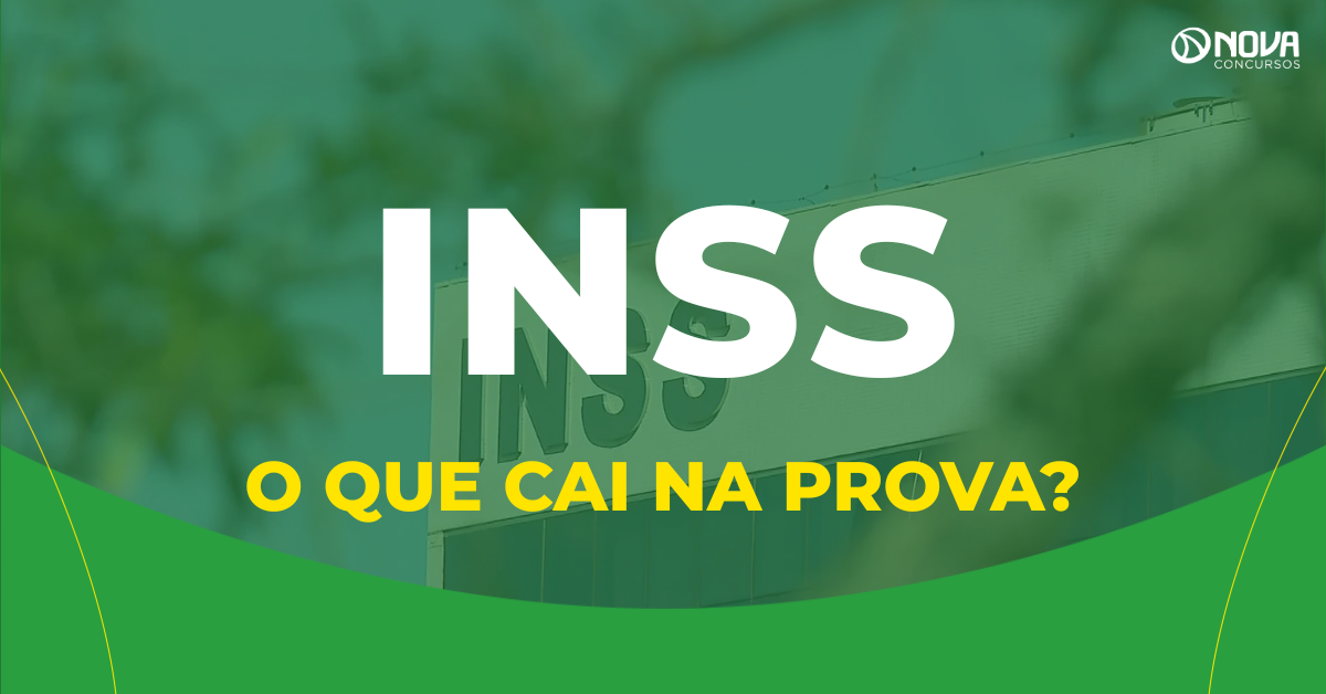 O que cai na prova do concurso INSS 2026?