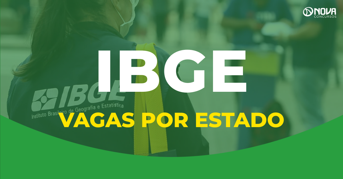 Concurso IBGE: Confira a distribuição das vagas por estado!