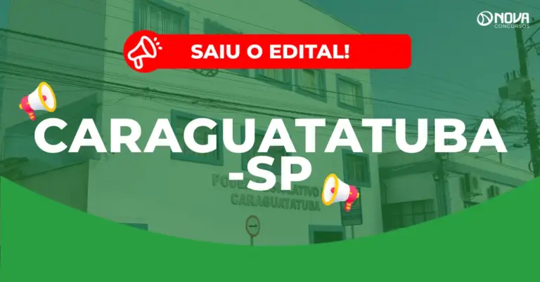 Concurso Câmara de Caraguatatuba: 87 vagas e até R$14 mil! Provas em março!