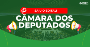 Concurso Câmara dos Deputados: Primeiro edital publicado com 140 vagas!