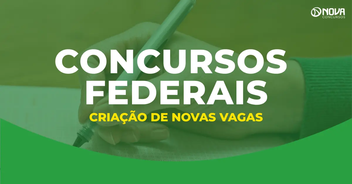 Concursos federais: Governo anuncia projeto para criação de novas vagas!