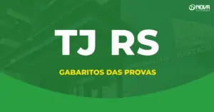 Concurso TJ RS libera gabaritos preliminares das provas de Técnico!