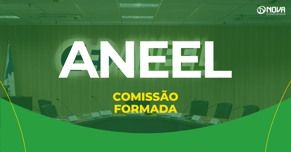 Concurso Aneel tem comissão formada para Especialista!
