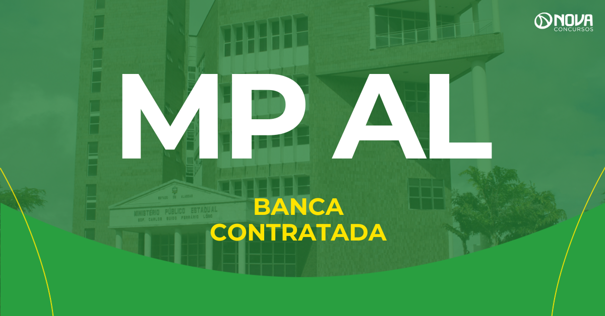 Concurso MP AL tem banca contratada e edital previsto para janeiro!