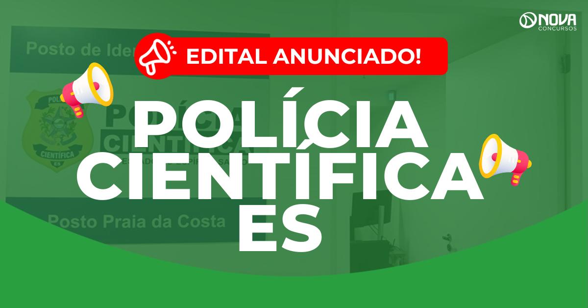 Concurso Polícia Científica ES: Edital anunciado para 2026!