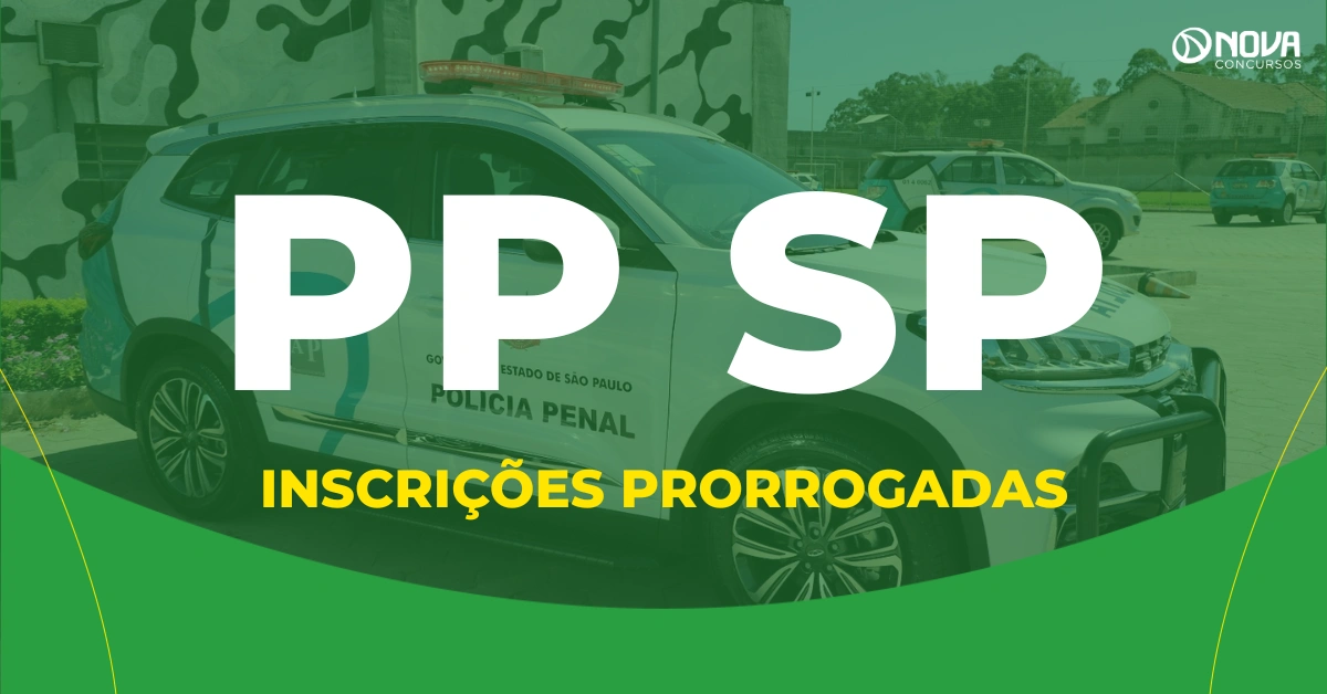 Concurso Polícia Penal SP tem inscrições prorrogadas!