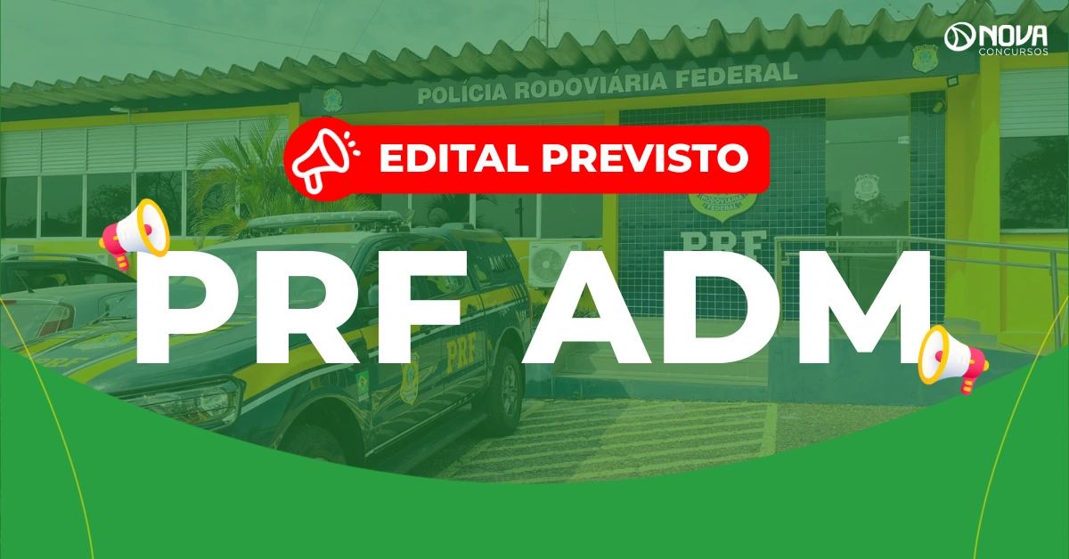Concurso PRF Administrativo 2026: Edital previsto!
