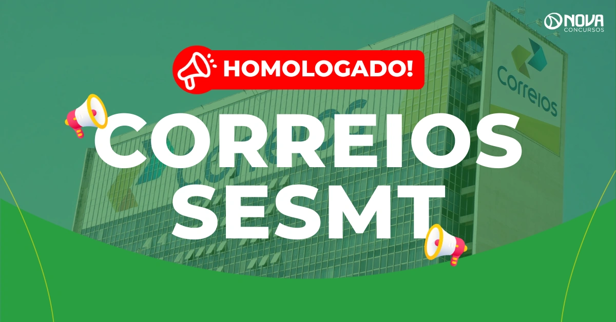 Concurso Correios SESMT: Homologado! Iniciais de R$6 mil!