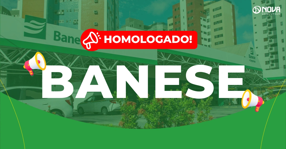 Concurso Banese: Homologado! Válido até 2027!