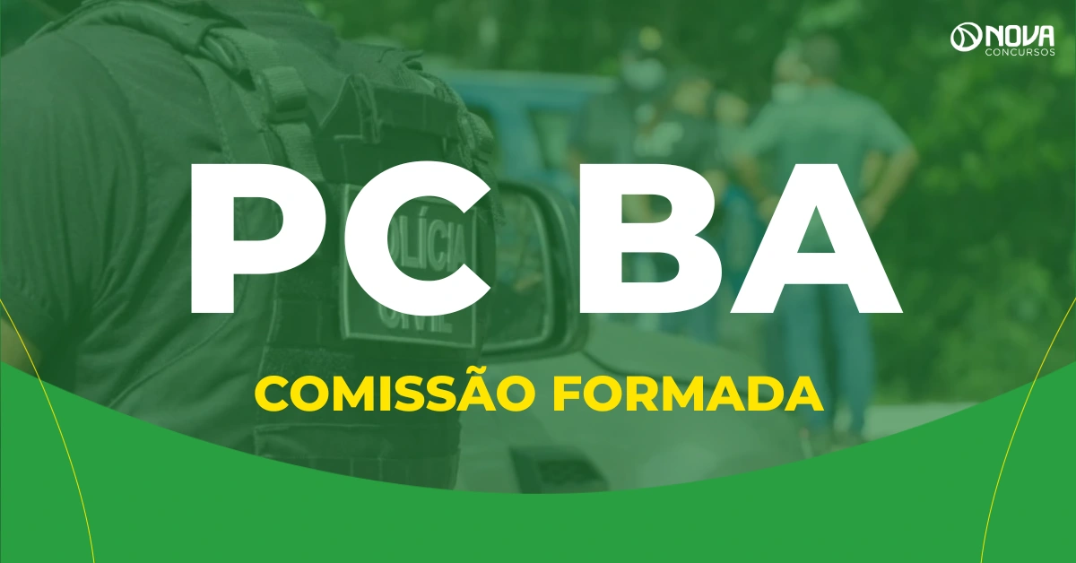 Concurso PC BA tem comissão formada para 750 vagas!