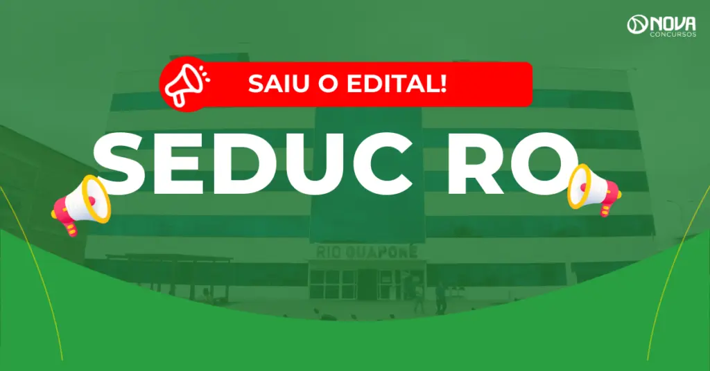 Concurso Seduc RO: Provas em março! 6.895 vagas!