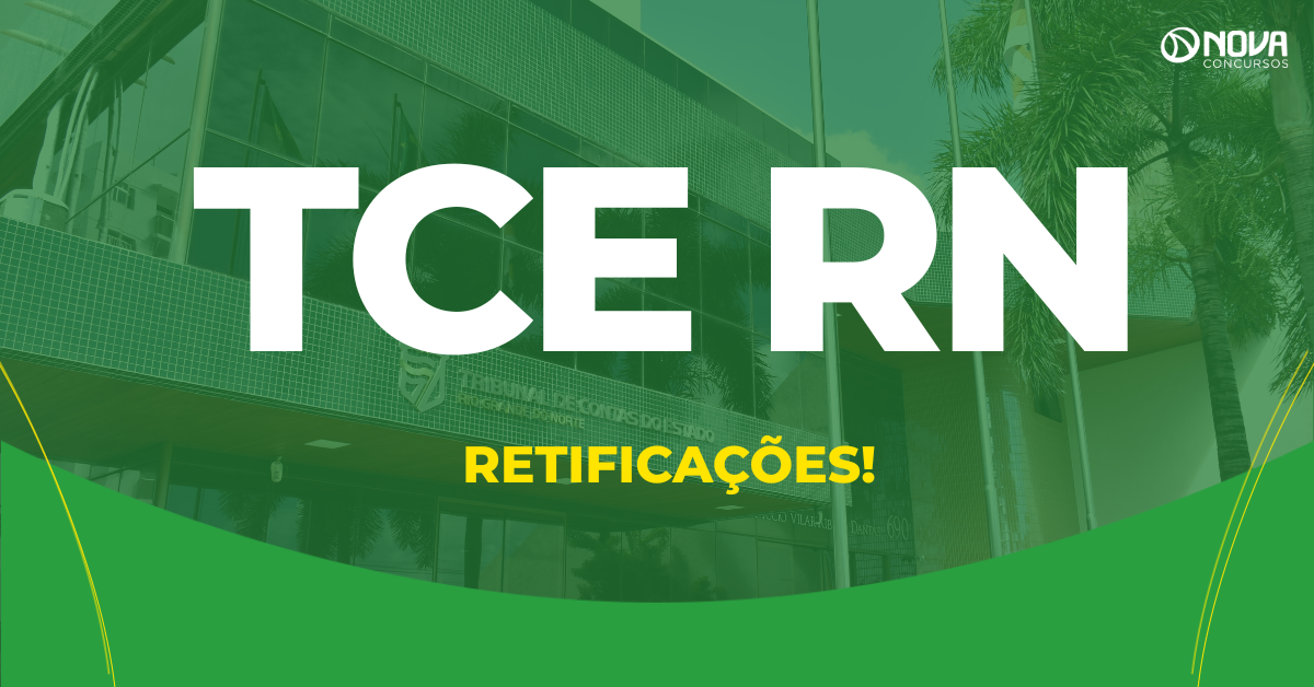 Concurso TCE RN tem primeira retificação publicada; confira as mudanças!