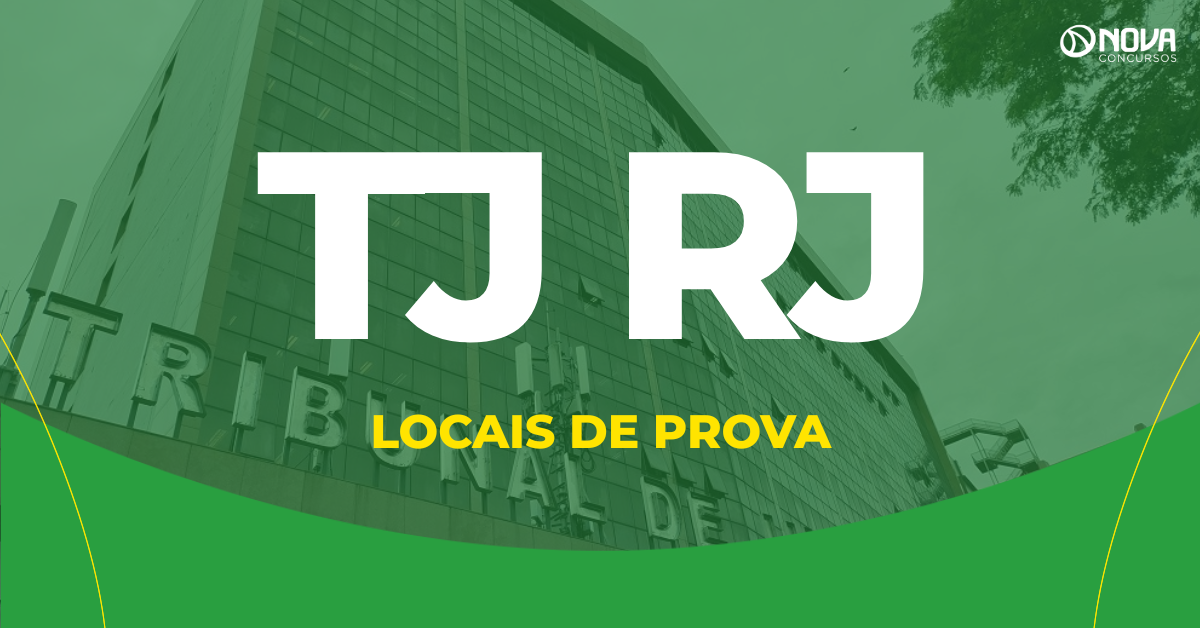 Concurso TJ RJ libera a consulta aos locais de prova!