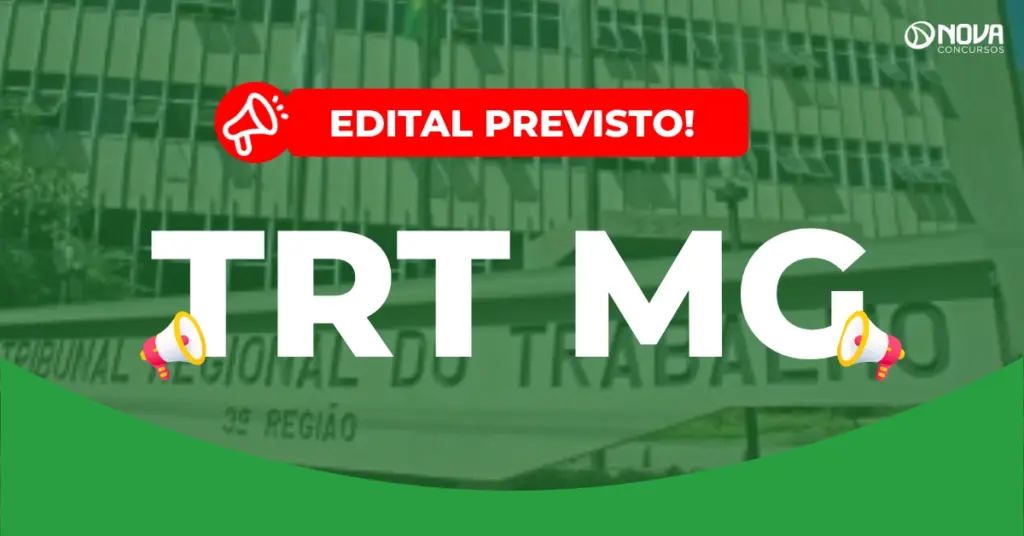 Concurso TRT MG: Mais de 400 cargos vagos; novo edital previsto