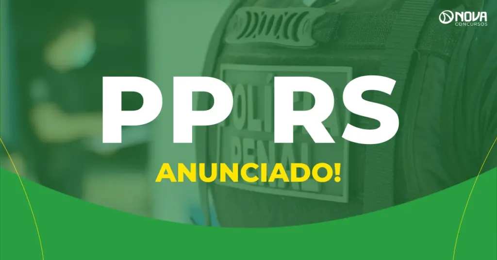 Novo concurso Polícia Penal RS é anunciado!