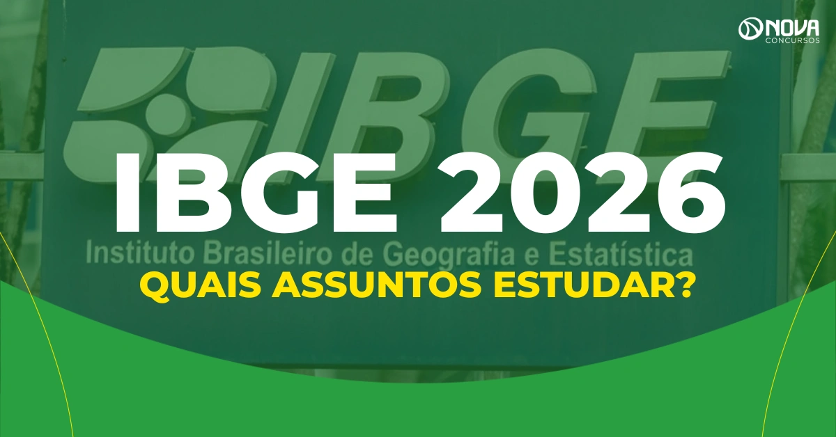Quais assuntos devo estudar para o concurso do IBGE 2026?