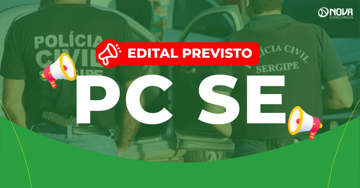 Concurso PC SE: Edital previsto para Delegado e Oficial!